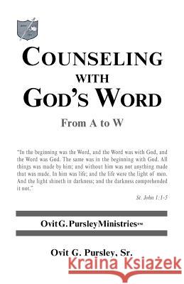 Counseling with God's Word: From A to W Pursley, Ovit G., Sr. 9781426950155 Trafford Publishing - książka