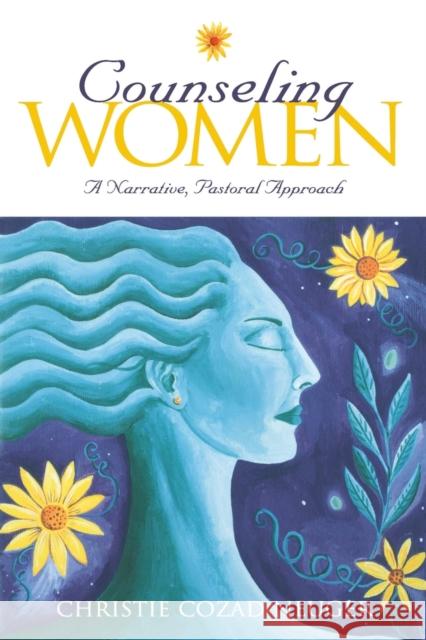 Counseling Women: A Narrative, Pastoral Approach Neuger, Christie Cozad 9780800634223 Augsburg Fortress Publishers - książka