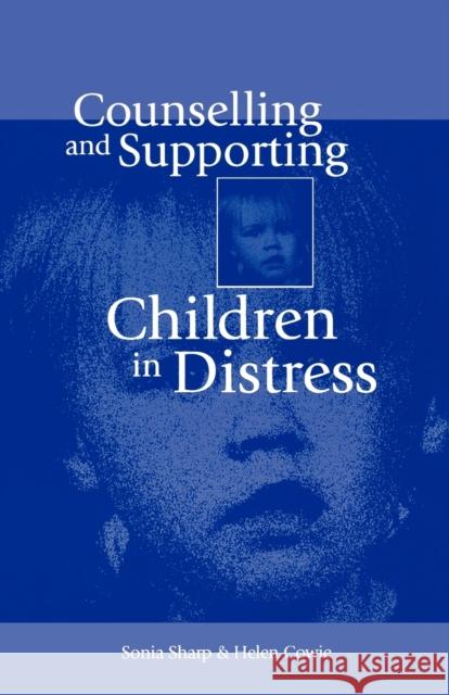 Counselling and Supporting Children in Distress Sonia Sharp 9780761956198  - książka