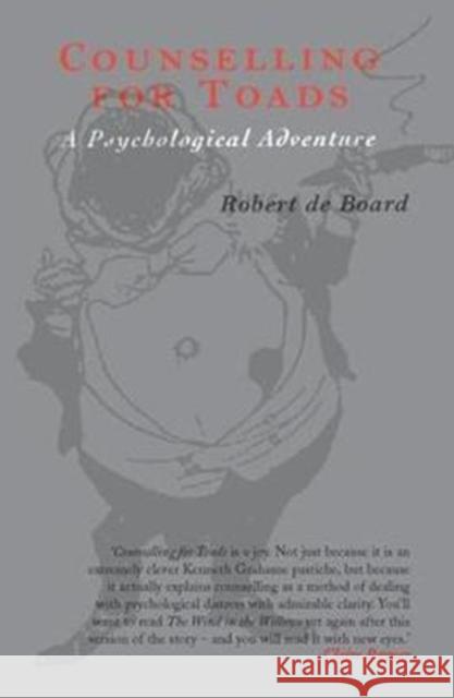Counselling for Toads: A Psychological Adventure Robert de Board 9781138415027 Taylor & Francis Ltd - książka