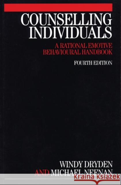 Counselling Individuals: A Rational Emotive Behavioural Handbook Dryden, Windy 9781861563910 John Wiley & Sons - książka