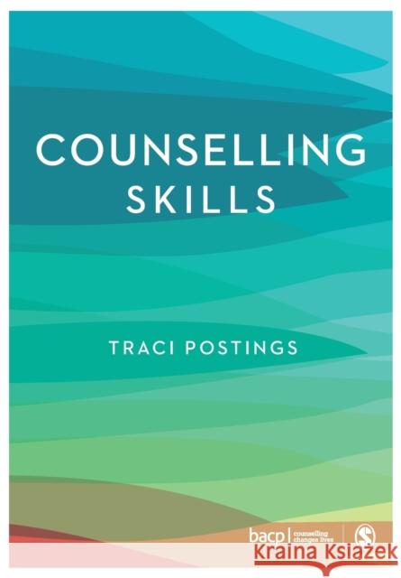 Counselling Skills Traci Postings 9781529733778 SAGE Publications Ltd - książka