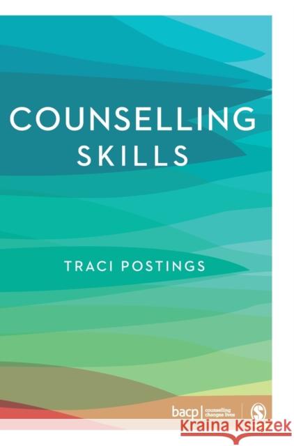 Counselling Skills Traci Postings 9781529733785 Sage Publications Ltd - książka