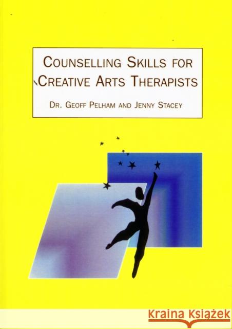 Counselling Skills for Creative Arts Therapists Jenny Stacey 9781903269008 Worth Publishing - książka