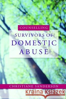 Counselling Survivors of Domestic Abuse Christiane Sanderson 9781843106067  - książka