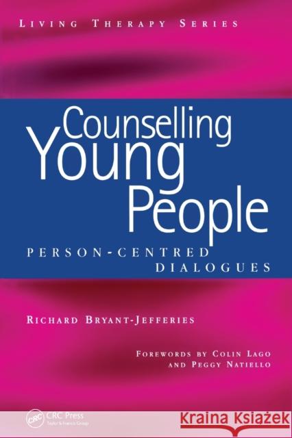 Counselling Young People: Person-Centered Dialogues Bryant-Jefferies, Richard 9781857758788  - książka