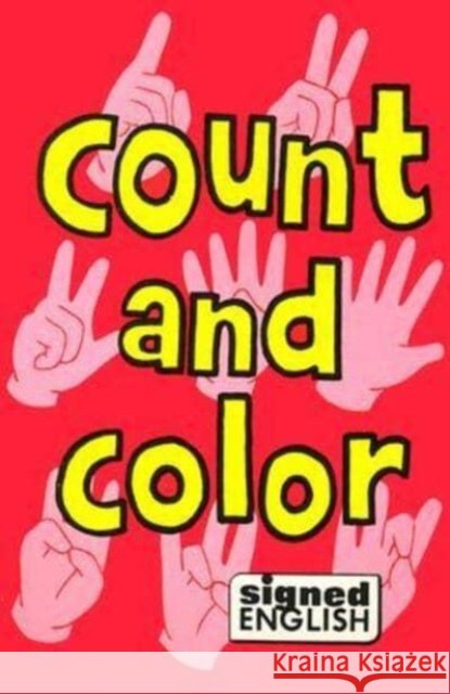 Count and Color Karen Saulnier 9780913580202 Gallaudet University Press,U.S. - książka