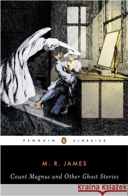 Count Magnus and Other Ghost Stories M. R. James 9780143039396  - książka