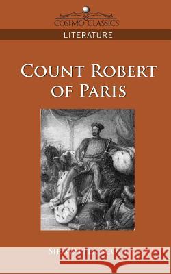Count Robert of Paris Sir Walter Scott 9781596054295 Cosimo Classics - książka