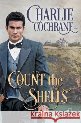 Count the Shells Charlie Cochrane 9781626496552 Riptide Publishing - książka