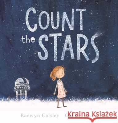 Count the Stars Raewyn Caisley 9781529508734 Walker Books Ltd - książka