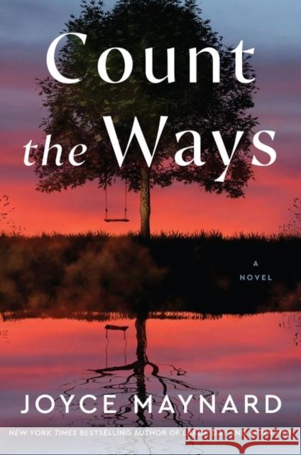 Count the Ways: A Novel Joyce Maynard 9780063113169 HarperCollins - książka