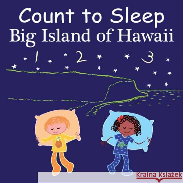 Count to Sleep Big Island of Hawaii Adam Gamble Mark Jasper 9781649070678 Good Night Books - książka