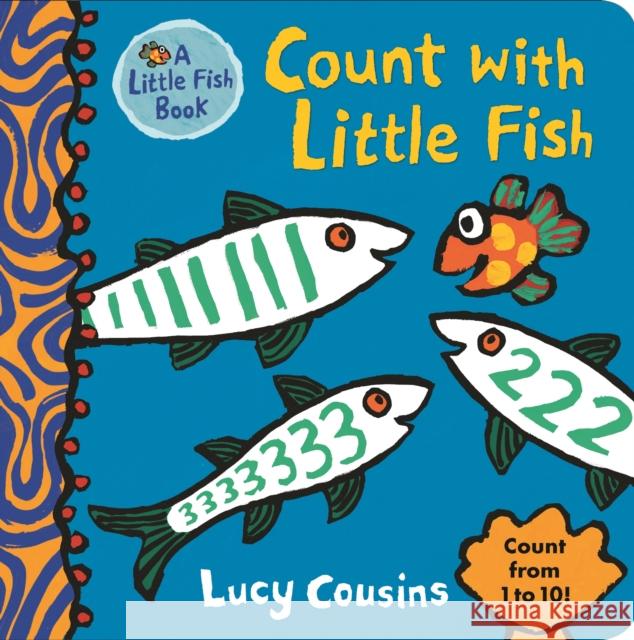 Count with Little Fish Lucy Cousins Lucy Cousins  9781406374193 Walker Books Ltd - książka