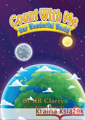 Count With Me - Our Wonderful World Kr Clarry, Romulo Reyes, III 9781925932423 Library for All - książka