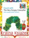 Count with the Very Hungry Caterpillar [With Giant Reusable Stickers] Eric Carle Eric Carle 9780448444208 Grosset & Dunlap