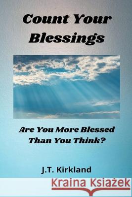 Count Your Blessings J T Kirkland 9781393689683 J.T. Kirkland - książka