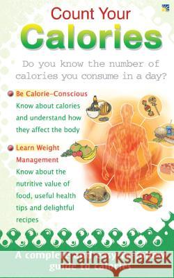 Count your Calories Malhotra, Pooja 9788120794665 Sterling Publications - książka