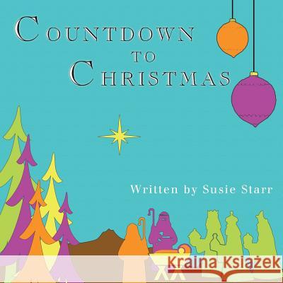 Countdown to Christmas Susie Star 9781628397154 Xulon Press - książka