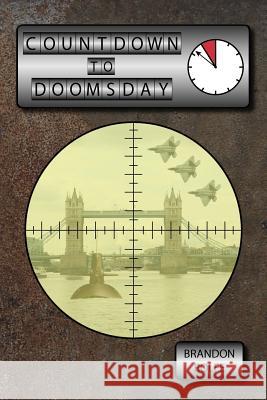 Countdown to Doomsday Brandon Rolfe 9781905553938 Sagittaur - książka