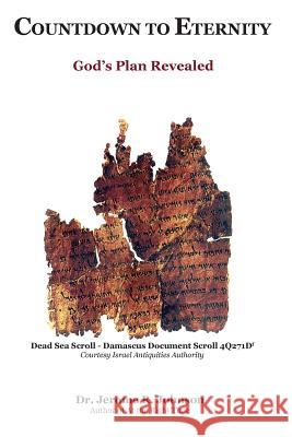 Countdown to Eternity: God's Plan Revealed Jerome R. Johnson 9781943518203 McKinney Publishing - książka