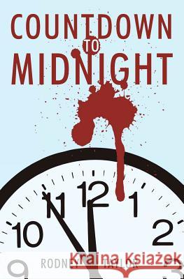 Countdown to Midnight Rodney Taylor 9781468053227 Createspace - książka