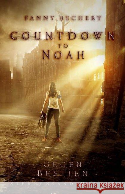 Countdown to Noah - Gegen Bestien Bechert, Fanny 9783906829517 Sternensand Verlag - książka