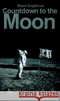 Countdown to the Moon Steve Englehart 9780595166985 iUniverse - książka