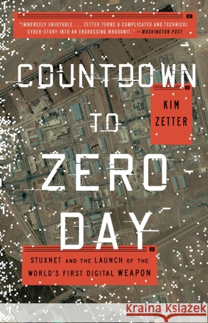 Countdown to Zero Day: Stuxnet and the Launch of the World's First Digital Weapon Kim Zetter 9780770436193 Broadway Books (A Division of Bantam Doubleda - książka