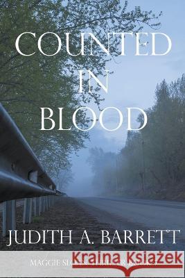 Counted in Blood Judith a Barrett   9781953870377 Wobbly Creek, LLC - książka