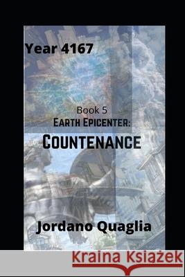 Countenance: Earth Epicenter Book 5 Jordano Quaglia, Jordano Qualglia 9798556630505 Independently Published - książka