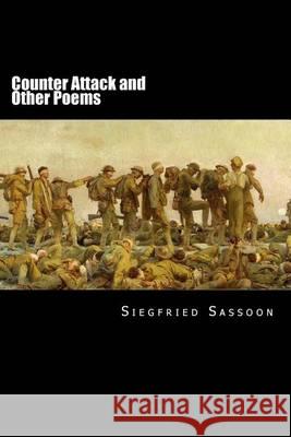 Counter Attack and Other Poems Siegfried Sassoon Will Jonson 9781505471717 Createspace - książka
