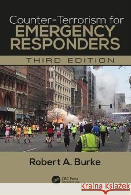 Counter-Terrorism for Emergency Responders Robert A. Burke 9781498751957 CRC Press - książka