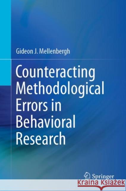 Counteracting Methodological Errors in Behavioral Research Mellenbergh, Gideon J. 9783319743523 Springer - książka