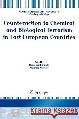 Counteraction to Chemical and Biological Terrorism in East European Countries Christophor Dishovsky Alexander Pivovarov 9789048123414 Springer - książka