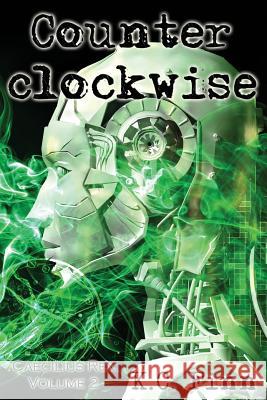 Counterclockwise: A Caecilius Rex Novel K. C. Finn 9781490515908 Createspace - książka
