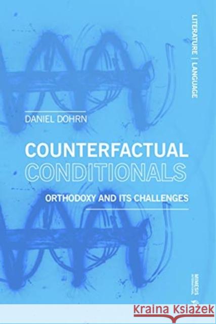 Counterfactual Conditionals: Orthodoxy and Its Challenges  9788869773037 Mimesis International - książka