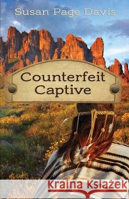 Counterfeit Captive Susan Page Davis 9781947079175 Tea Tin Press - książka