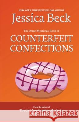 Counterfeit Confections Beck Jessica Beck 9798201001681 Draft2Digital - książka