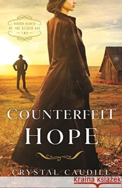 Counterfeit Hope Crystal Caudill 9780825447419 Kregel Publications,U.S. - książka