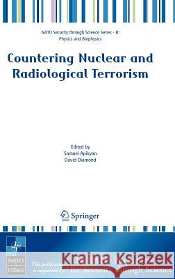 Countering Nuclear and Radiological Terrorism Samuel Apikyan David Diamond 9781402048975 Springer - książka
