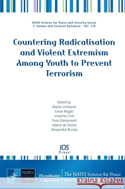 Countering Radicalisation and Violent Extremism Among Youth to Prevent Terrorism Marco Lombardi, Eman Ragab, Vivienne Chin 9781614994695 IOS Press - książka