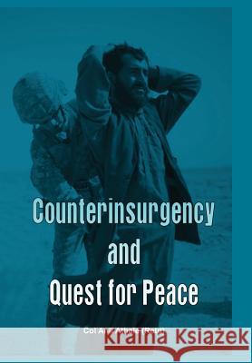 Counterinsurgency and Quest for Peace Athale (Retd), Anil 9789381411117 VIJ Books (India) Pty Ltd - książka