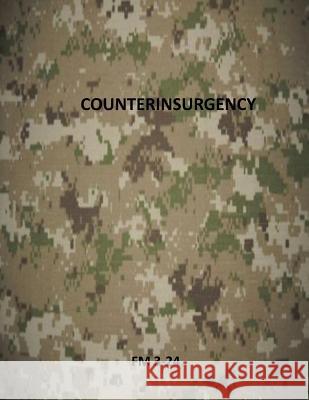 Counterinsurgency: FM 3-24 Department of the Army 9781499347036 Createspace - książka