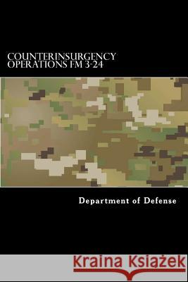 CounterInsurgency Operations FM 3-24 Anderson, Taylor 9781535598514 Createspace Independent Publishing Platform - książka