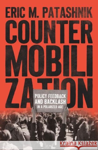 Countermobilization Eric M. Patashnik 9780226829876 The University of Chicago Press - książka