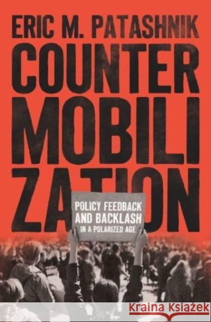 Countermobilization Eric M. Patashnik 9780226829890 The University of Chicago Press - książka