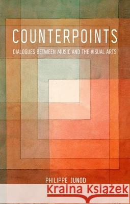 Counterpoints: Dialogues Between Music and the Visual Arts Phillipe Junod Saskia Brown 9781780238111 Reaktion Books - książka