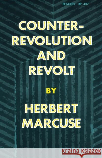 Counterrevolution and Revolt Herbert Marcuse Mary Anne Gross 9780807015339 Beacon Press - książka