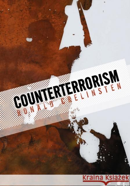 Counterterrorism Ronald Crelinsten 9780745642932 Polity Press - książka